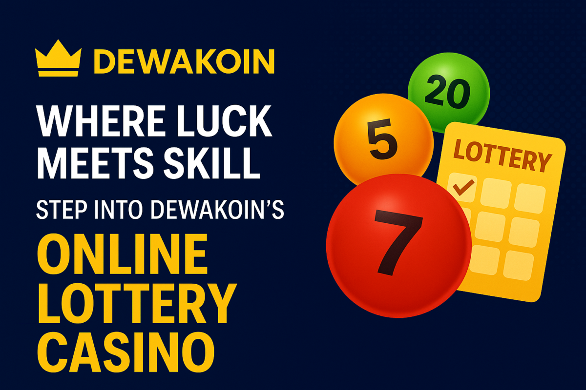 Where Luck Meets Skill: Step Into Dewakoin’s Online Lottery Casino