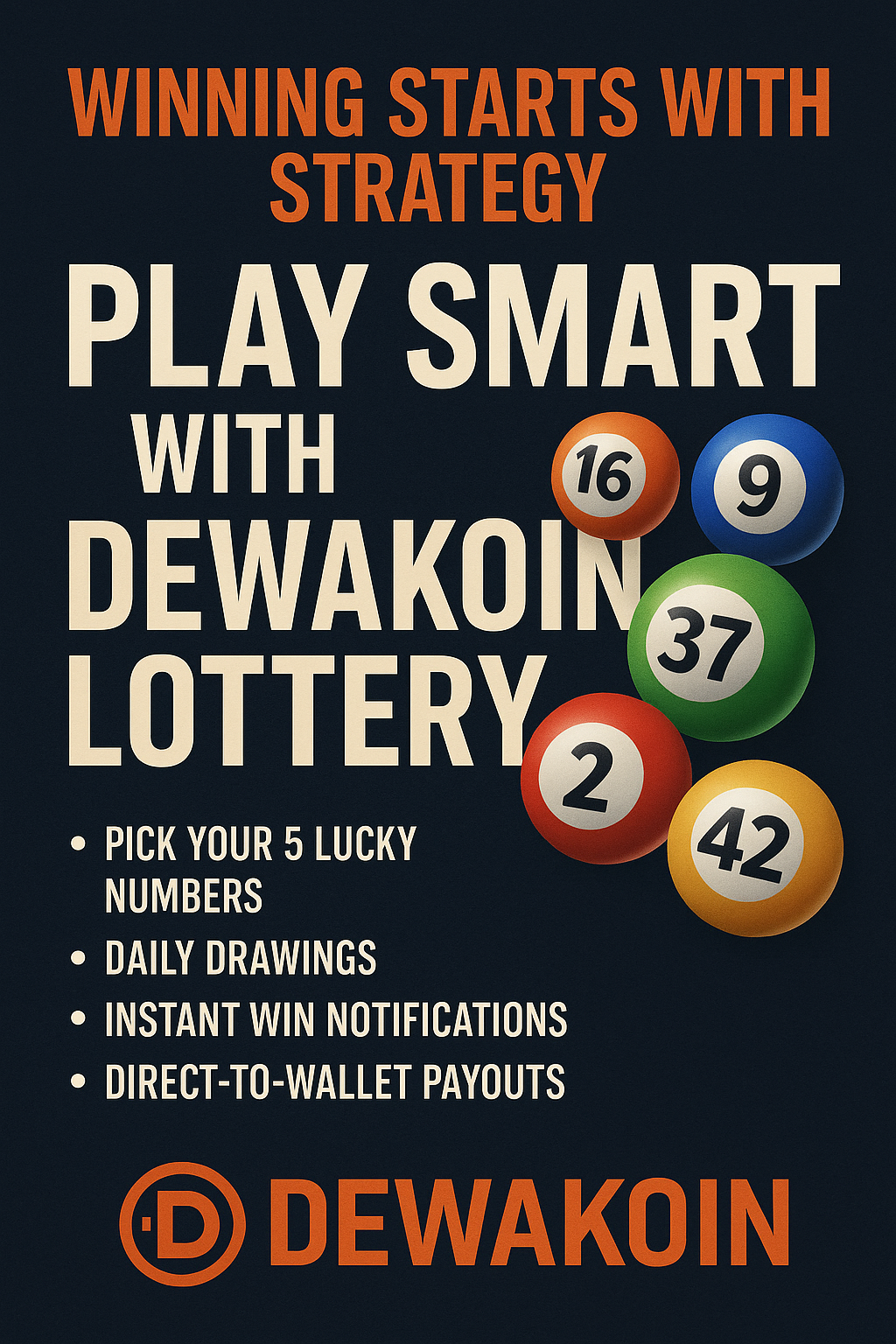 Winning Starts with Strategy: Play Smart with Dewakoin Lottery