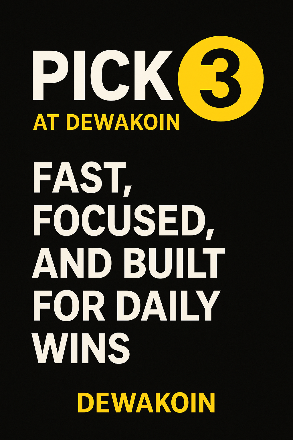 Pick 3 at Dewakoin: Fast, Focused, and Built for Daily Wins